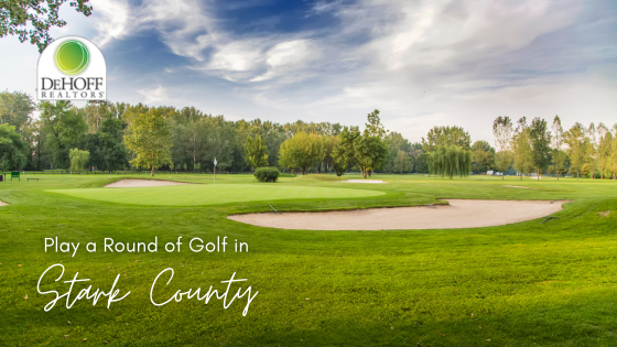 Golf Courses - Stark County, OH - DeHOFF REALTORS