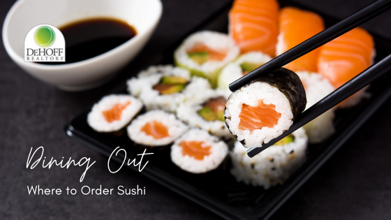 Sushi Stops - Stark and Summit Counties, OH - DeHOFF REALTORS