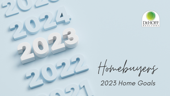 Buying a Home in 2023 - DeHOFF REALTORS